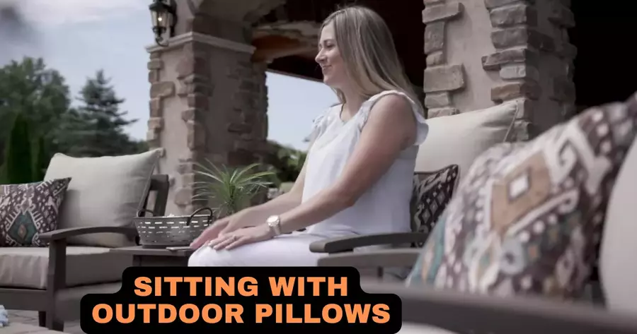 Sitting with outdoor pillow